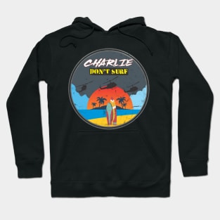 Charlie don't Surf Hoodie